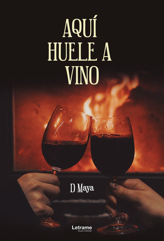 Aquí huele a vino | D Maya