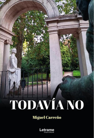 Todavía no  | Miguel Ángel Carreño Rodríguez