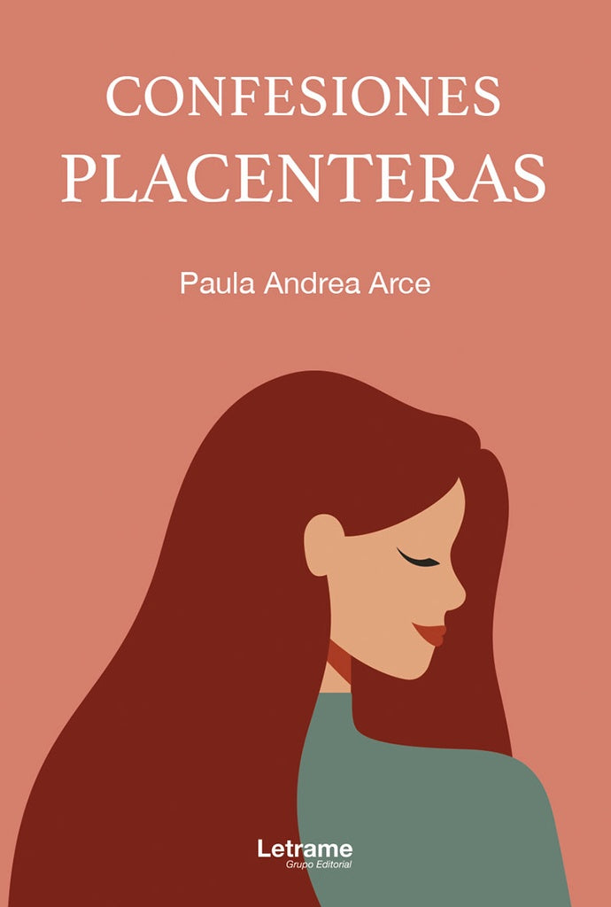 Confesiones placenteras | Paula Andrea Arce