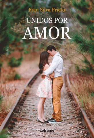 Unidos por amor | Fran Silva Prieto