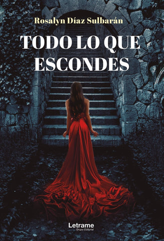 Todo lo que escondes | Rosalyn Díaz Sulbarán