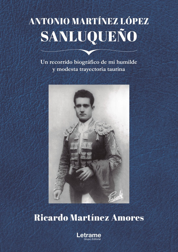 Antonio Martínez López "SANLUQUEÑO" | Ricardo Martínez Amores