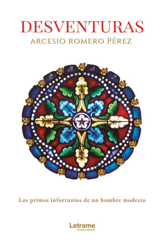 Desventuras  | Arcesio Romero Pérez