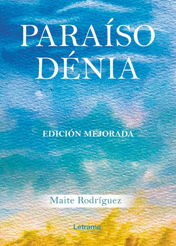 Paraíso Dénia. Edición Mejorada | Maite Rodríguez
