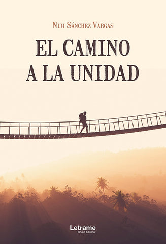 El camino a la unidad | Niji Sánchez Vargas