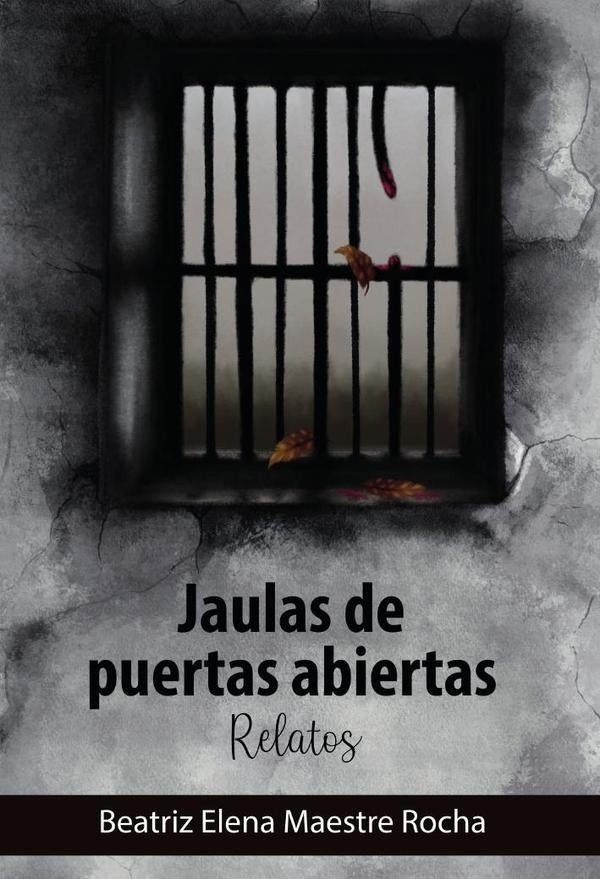 Jaulas de puertas abiertas.Relatos | Maestre Roda, Maestre Rocha