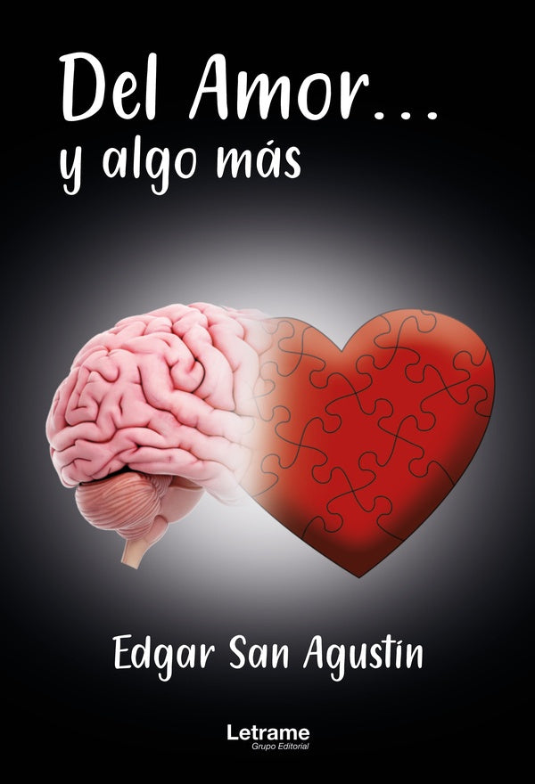 Del amor...y algo más | Edgar San Agustín