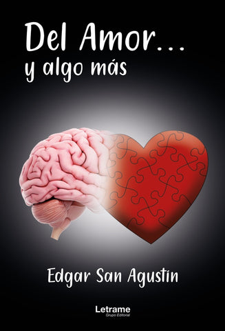 Del amor...y algo más | Edgar San Agustín