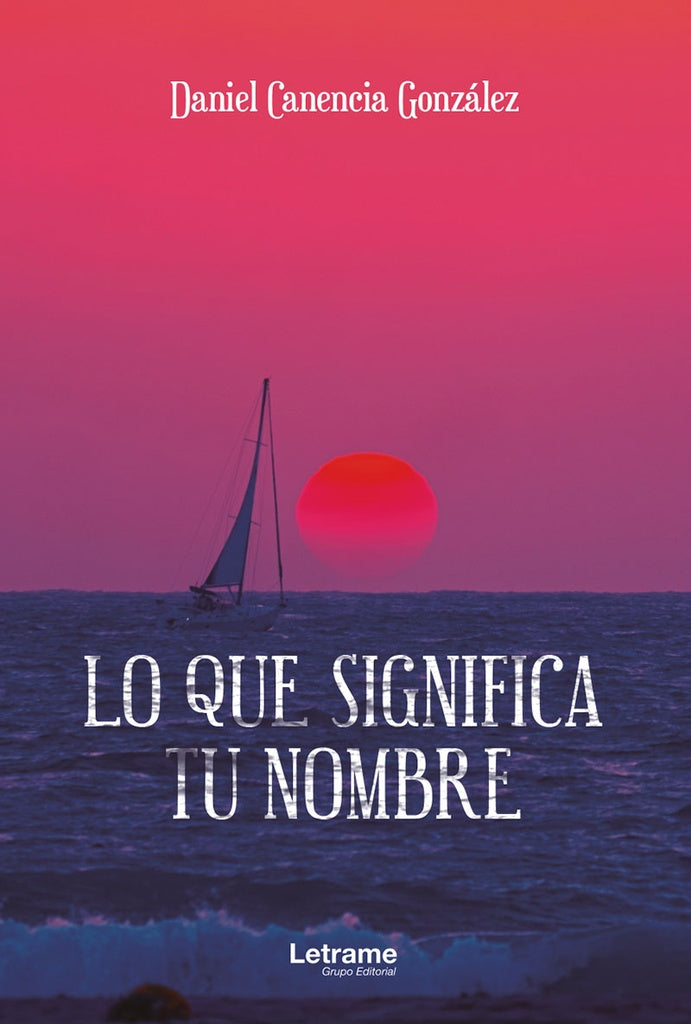 Lo que significa tu nombre | Daniel Canencia González