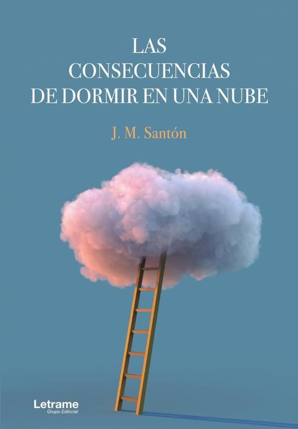 Las consecuencias de dormir en una nube | J.M. Santón