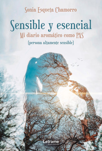 Sensible y esencial. Mi diario aromático como PAS. | Sonia Esqueta Chamorro