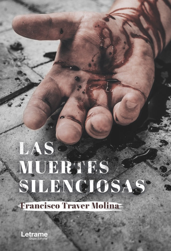 Las muertes silenciosas | Francisco  Traver Molina