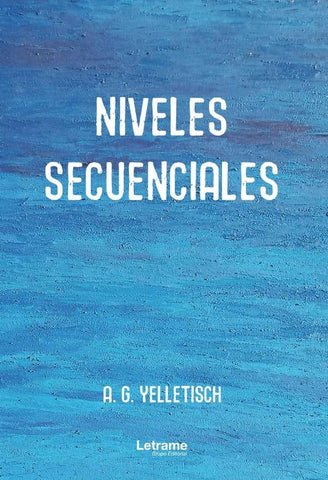 Niveles secuenciales | A.G. Yelletisch