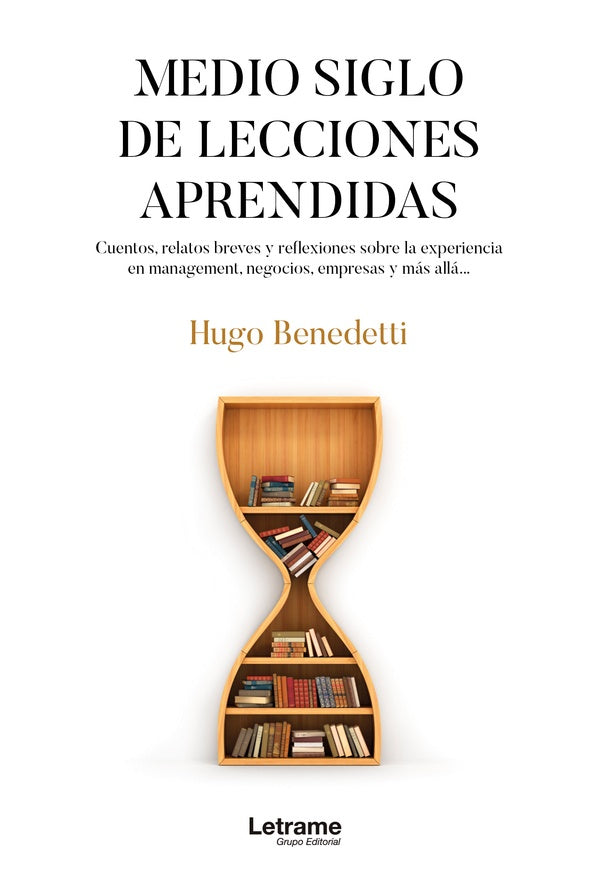 Medio siglo de lecciones aprendidas | HUGO BENEDETTI