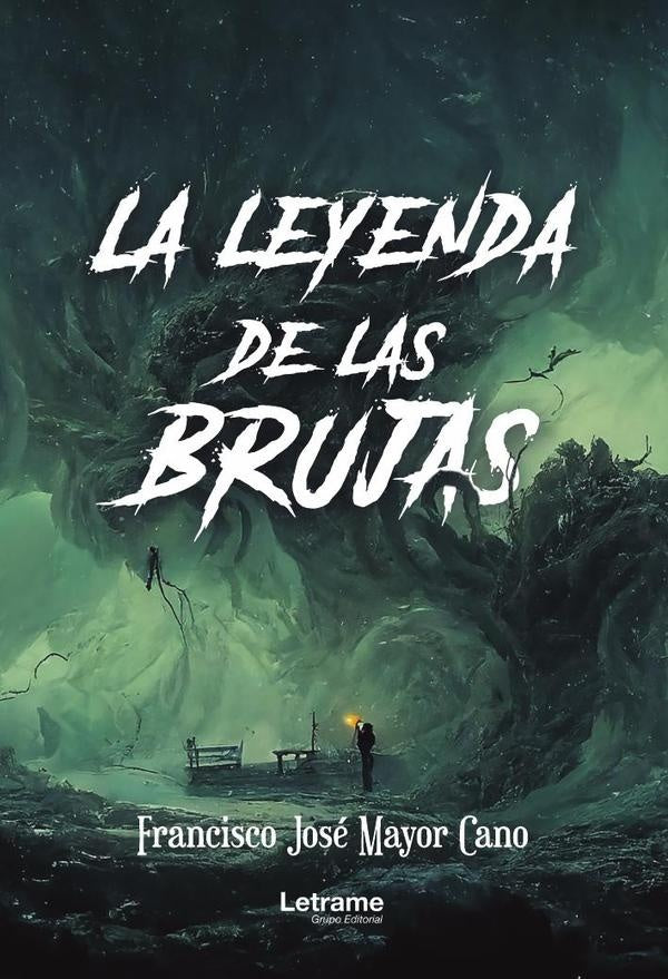 La leyenda de las brujas | Francisco José  Mayor Cano