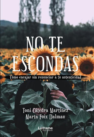No te escondas | Foix Dalmau, Cátedra Martínez