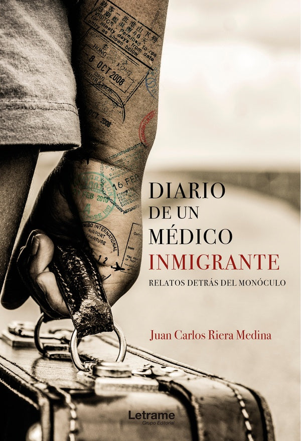 Diario médico de un inmigrante | Juan Carlos Riera Medina