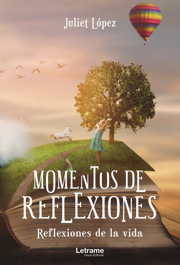 Momentos de reflexiones. Reflexiones de la vida | Juliet López