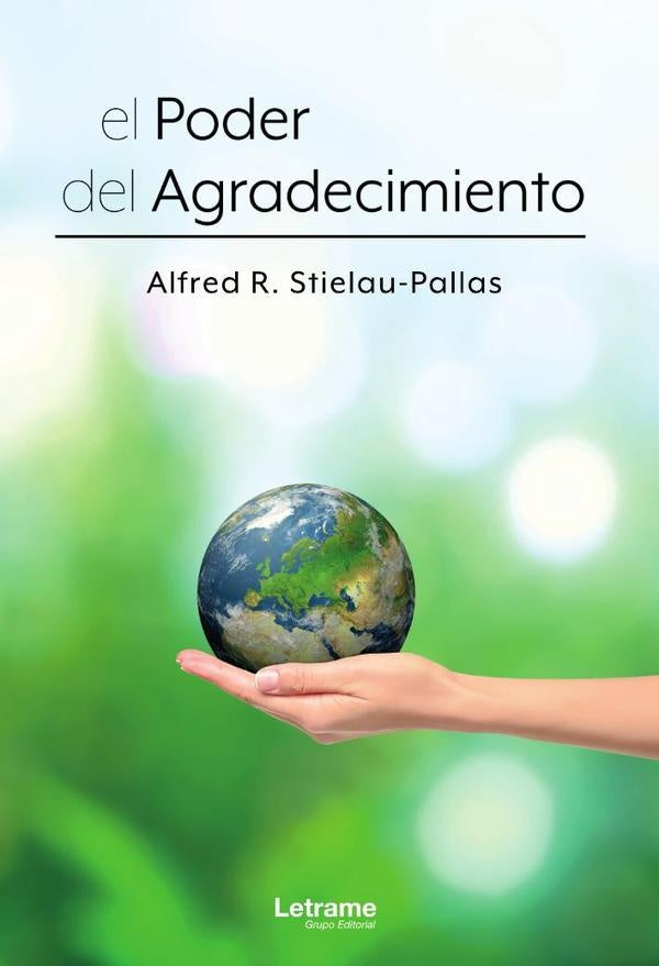 el Poder del Agradecimiento | Alfred R. Stielau-Pallas