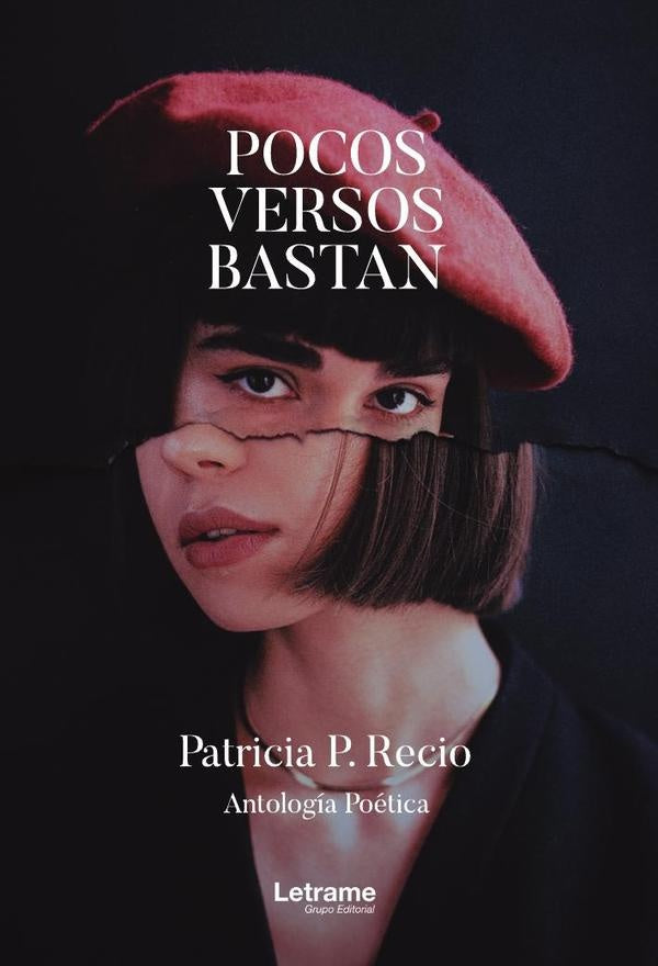 Pocos versos bastan. Antología poética | Patricia P. Recio