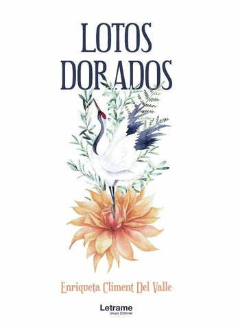 Lotos dorados | Enriqueta  Climent del Valle