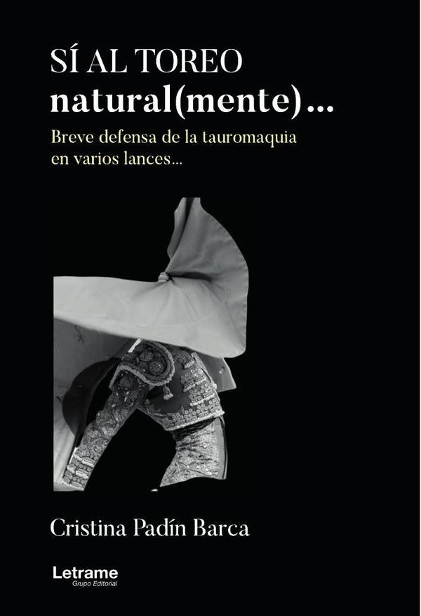 Si al toreo, natural(mente).. | Padín, Padín Barca