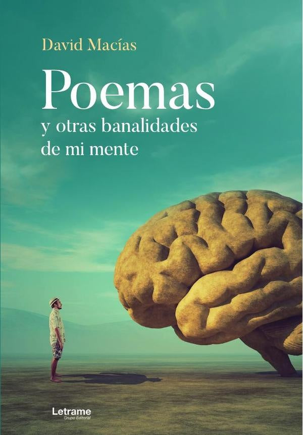 Poemas y otras banalidades de mi mente | David  Macías