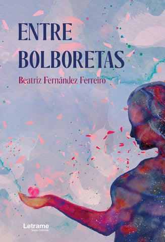 Entre bolboretas | Beatriz  Fernández Ferreiro
