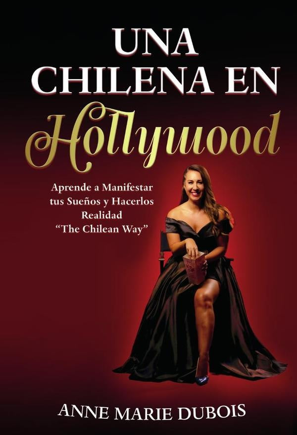 Una chilena en Hollywood | Anne Marie Dubois