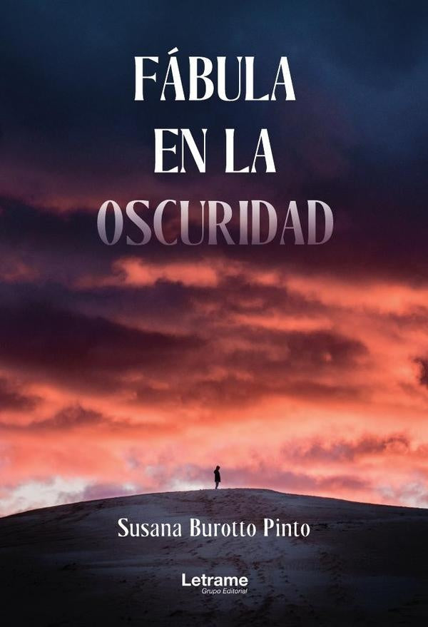 Fábula en la oscuridad | Susan Burotto Pinto