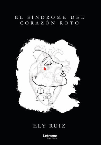 El síndrome del corazón roto | Ely Ruiz