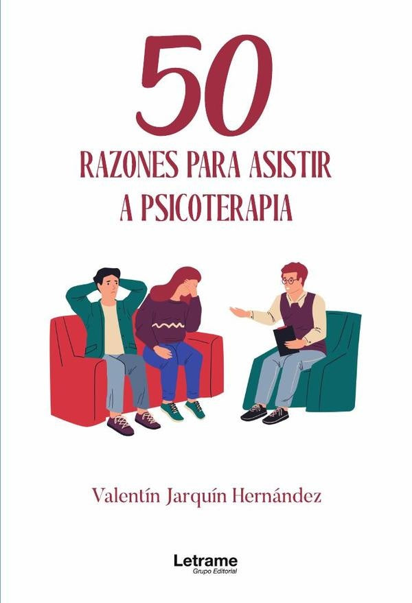 50 razones para asistir a psicoterapia | Valentín Jarquín Hernández