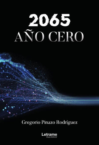 2065 año 0 | Gregorio Pinazo Rodríguez