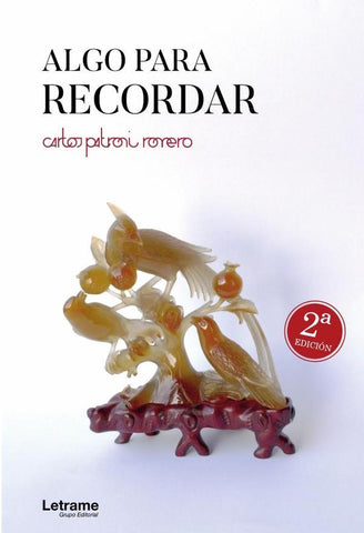 Algo para recordar | Carlos Patroni Romero