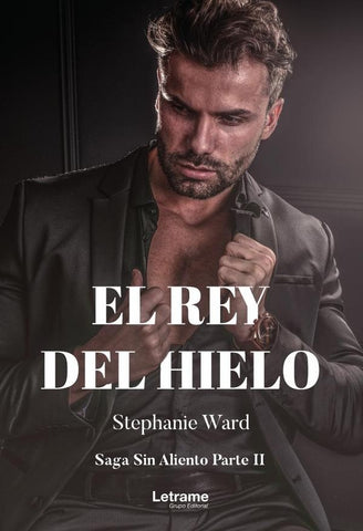 El rey de hielo | Stephanie Ward