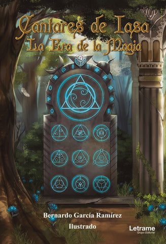 Cantares de Iasa. La era de la magia | Bernardo García Ramírez