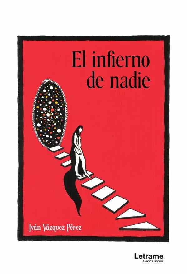 El infierno de nadie | Vázquez Pérez Iván