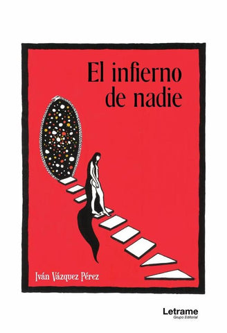 El infierno de nadie | Vázquez Pérez Iván