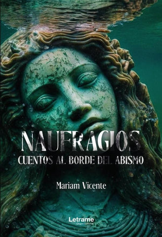 Naufragios. Cuentos al borde del abismo | Mariam Vicente