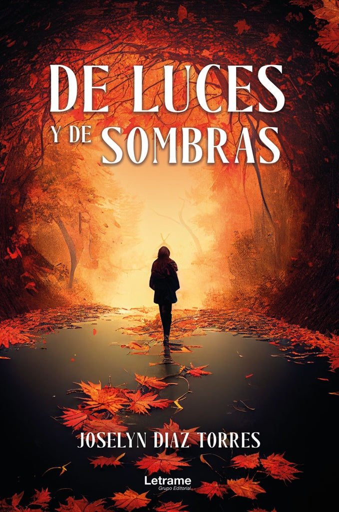 De luces y de sombras | Joselyn Díaz Torres