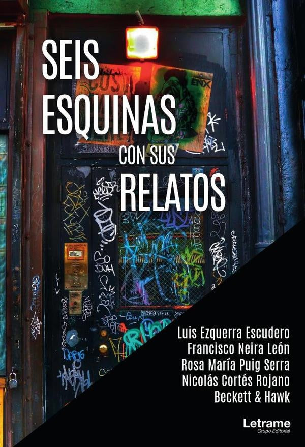 Seis esquinas con sus relatos | Luis Ezquerra Escudero