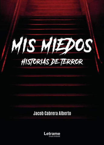 Mis miedos. Historias de terror | Cabrera, Cabrera Alberto