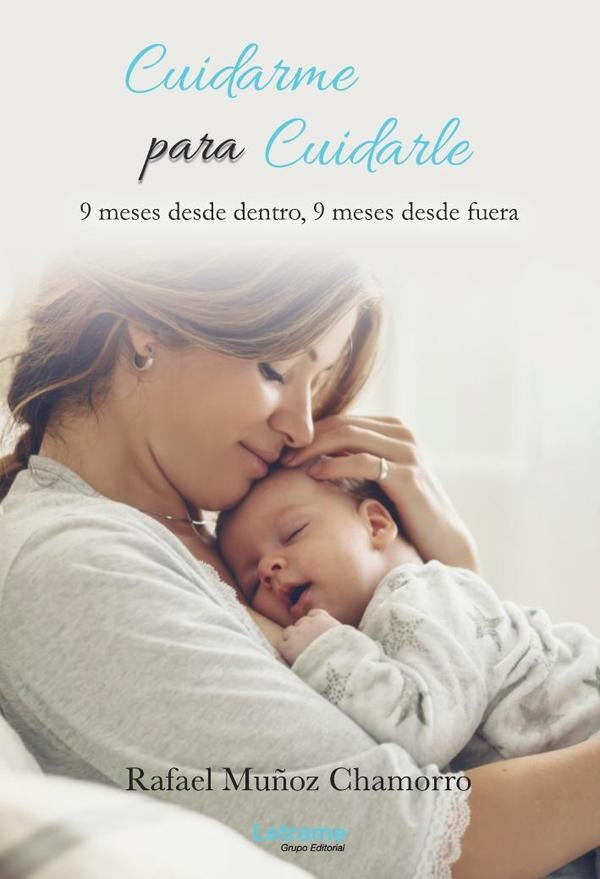 Cuidarme para cuidarle | Rafael Muñoz Chamorro