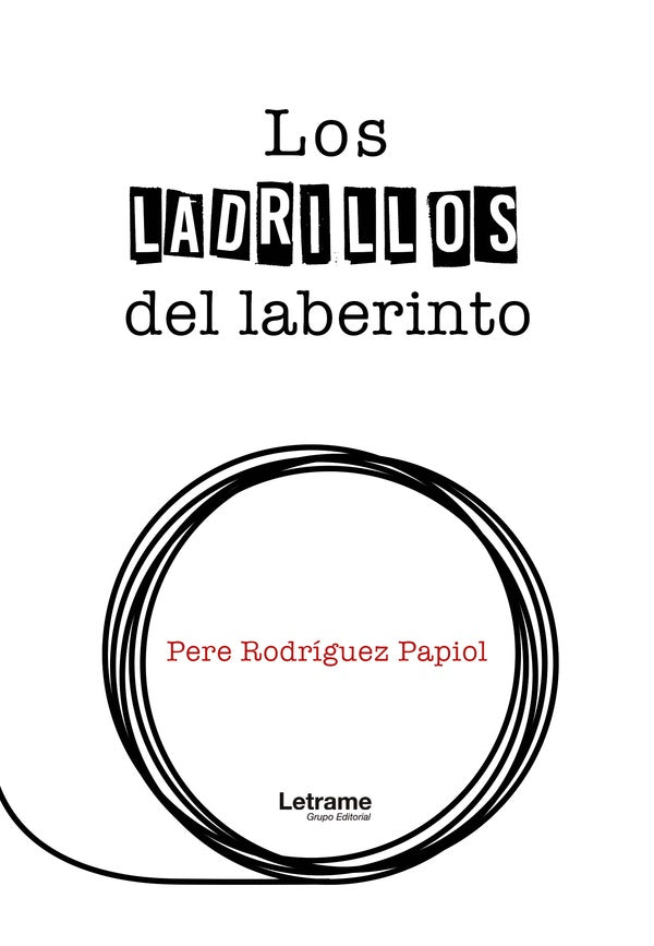 Los ladrillos del laberinto | Pere Rodríguez Papiol