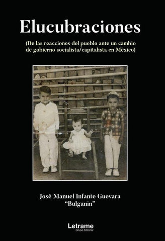 Elucubraciones | José Manuel Infante Guevara 