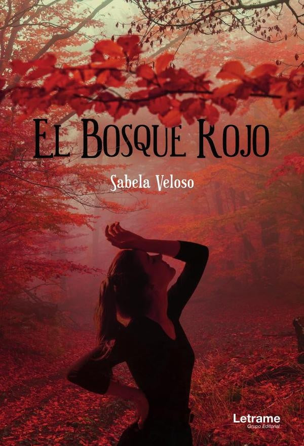 El bosque rojo | Sabela Veloso
