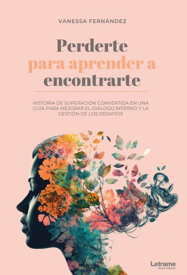 Perderte para aprender a encontrarte | Vanessa Fernández Soriano