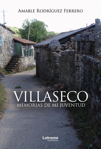 Villaseco. Memorias de mi juventud | Amable Rodríguez Ferrero