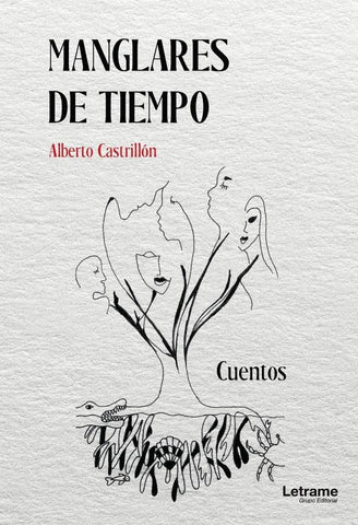 Manglares del tiempo | Alberto  Castrillón