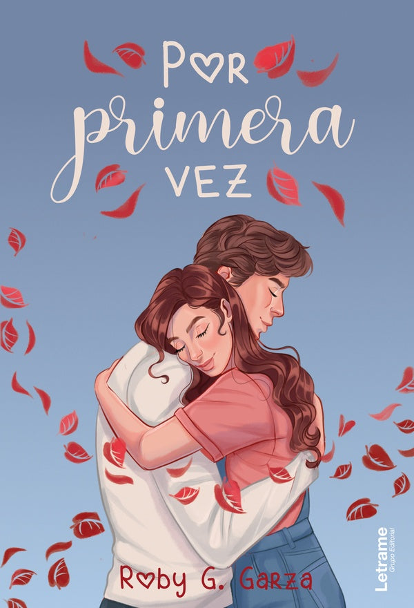 Por primera vez | Roby G. Garza